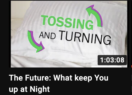 The Future: What keep You up at Night